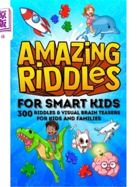 海外直订Amazing Riddles for Smart Kids, 300 Riddles and Visual Brainteasers for Kids and 神奇的谜语聪明的孩子，300