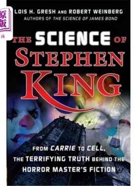 海外直订The Science of Stephen King: From Carrie to Cell, the Terrifying Truth Behind th