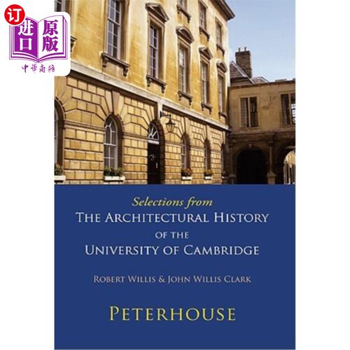 海外直订Selections from the Architectural History of the University of Cambridge: Peterh 剑桥大学建筑史选读：Peter