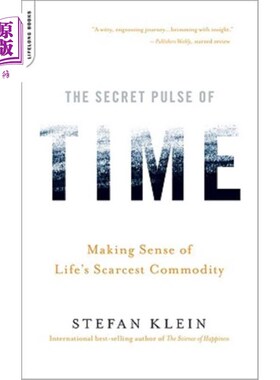 海外直订The Secret Pulse of Time: Making Sense of Life's Scarcest Commodity 时间的秘密脉搏：理解生命中最稀缺的商品