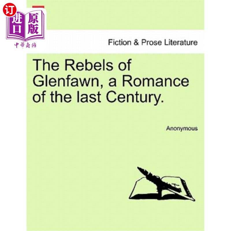 海外直订The Rebels of Glenfawn, a Romance of the last Century. 格伦福的叛军，上个世纪的浪漫故事。