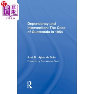 The Case 1954年危地马拉 and 案例 依附与干预 Intervention Guatema... 海外直订Dependency