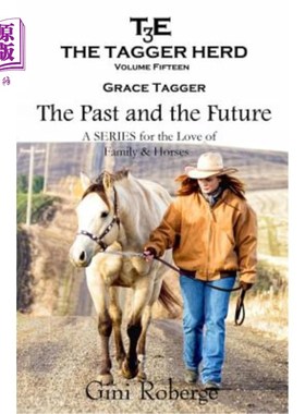 海外直订The Tagger Herd- The Past and the Future: Grace Tagger Tagger群体-过去和未来：Grace Tagger