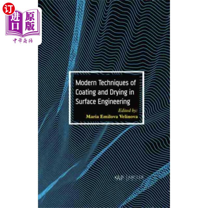 海外直订Modern Techniques of Coating and Drying in Surfa... 表面工程中的现代涂装和干燥技术