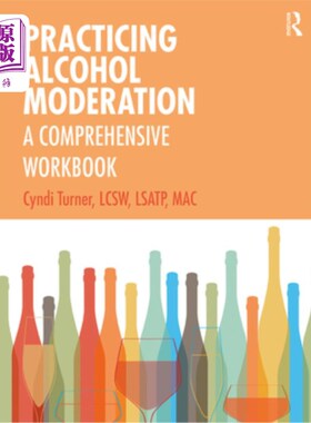 海外直订医药图书Practicing Alcohol Moderation: A Comprehensive Workbook 练习适度饮酒:全面的工作手册