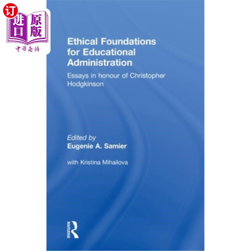 海外直订Ethical Foundations for Educational Administration: Essays in Honour of Christop 教育管理的伦理基础怎么看?