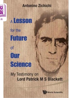 海外直订Lesson for the Future of Our Science, A: My Testimony on Lord Patrick M S Blacke 科学未来的一课：我对帕特里