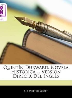 海外直订Quintín Durward: Novela Histórica ... Versión Directa Del Inglés Quintín德沃德：Novela Históric