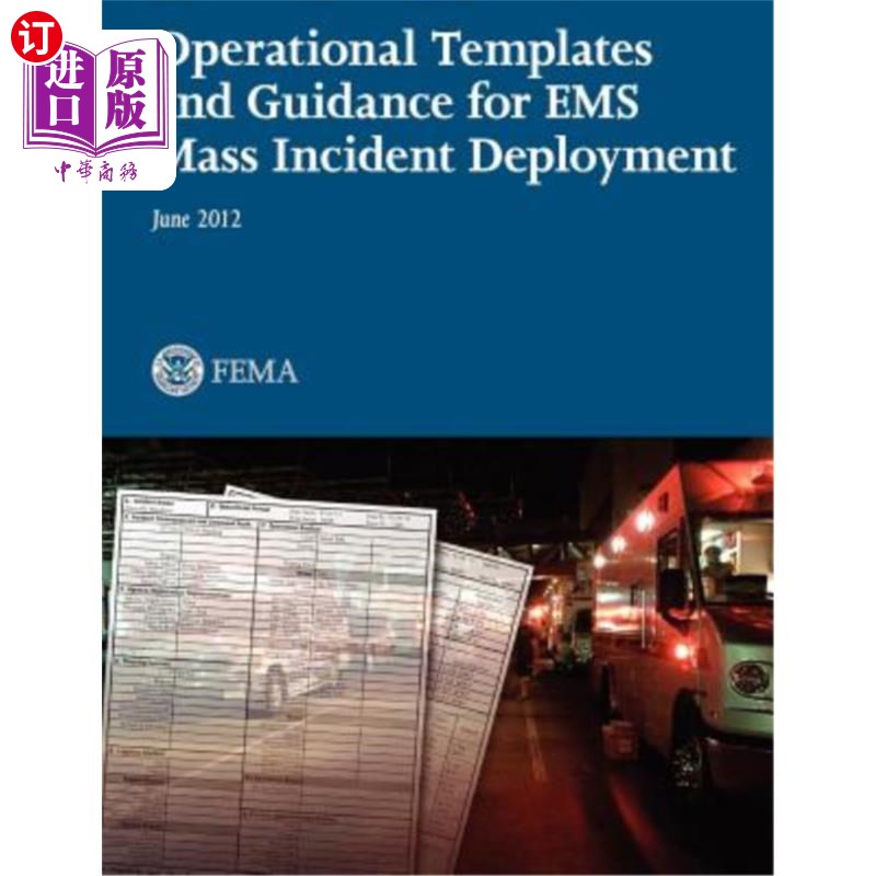 海外直订Operational Templates and Guidance for EMS Mass Incident Deployment EMS大规模事件部署的操作模板和指南