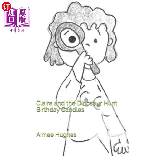 海外直订Claire and the Dinosaur Hunt Birthday Candles 克莱尔和恐龙狩猎生日蜡烛