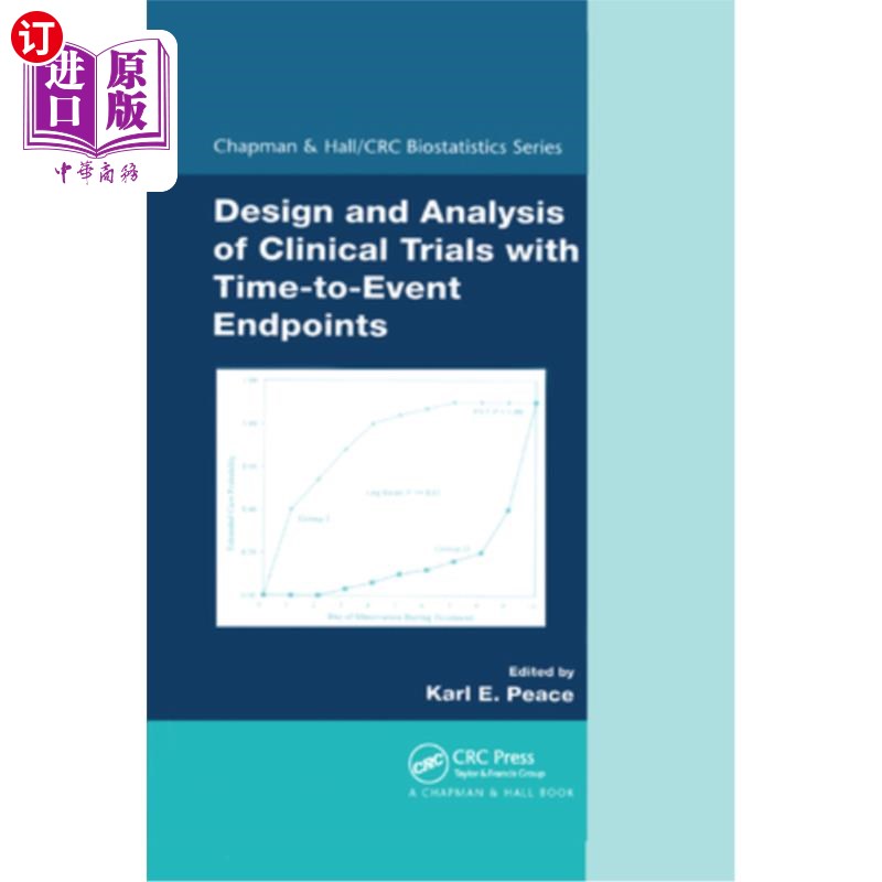 海外直订医药图书Design and Analysis of Clinical Trials with Time-To-Event Endpoints 具有事件时间终点的临床试验设计