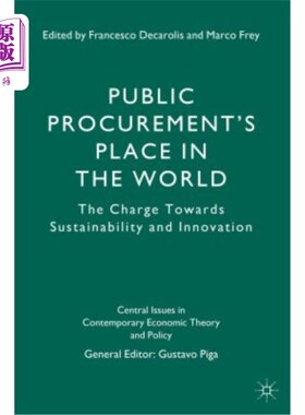 海外直订Public Procurement's Place in the World: The Charge Towards Sustainability and I 公共采购在世界上的地位：对