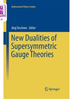 海外直订New Dualities of Supersymmetric Gauge Theories 超对称规范理论的新对偶性