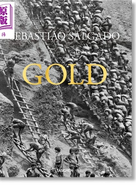 Sebasti?o Salgado: Gold 进口艺术 塞巴斯提奥·萨尔加多 黄金 黑白摄影大师作品集 纪实摄影塞拉佩拉达金矿 Taschen【中商?