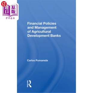 Management 农业发展银行金融政策与管理 Policies Banks and Development 海外直订Financial Agricultural
