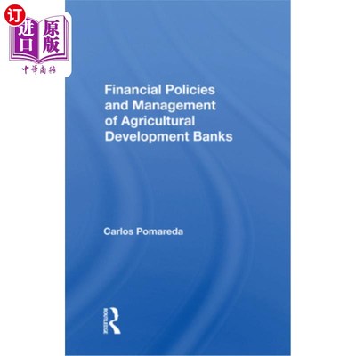 海外直订Financial Policies and Management of Agricultural Development Banks 农业发展银行金融政策与管理“，
