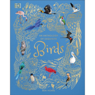 DK典藏博物馆系列 精美鸟类选集 英文原版 动物学 观鸟百科 An Anthology of Exquisite Birds Ben Hoare【中商原版】