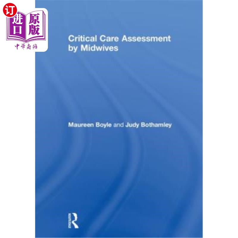 海外直订医药图书Critical Care Assessment by Midwives助产士重症监护评估