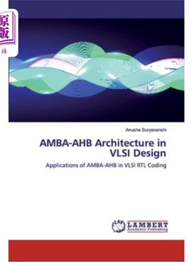 海外直订AMBA-AHB Architecture in VLSI Design 超大规模集成电路设计中的AMBA-AHB架构