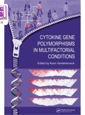 海外直订Cytokine Gene Polymorphisms in Multifactorial Conditions 多因素条件下细胞因子基因多态性