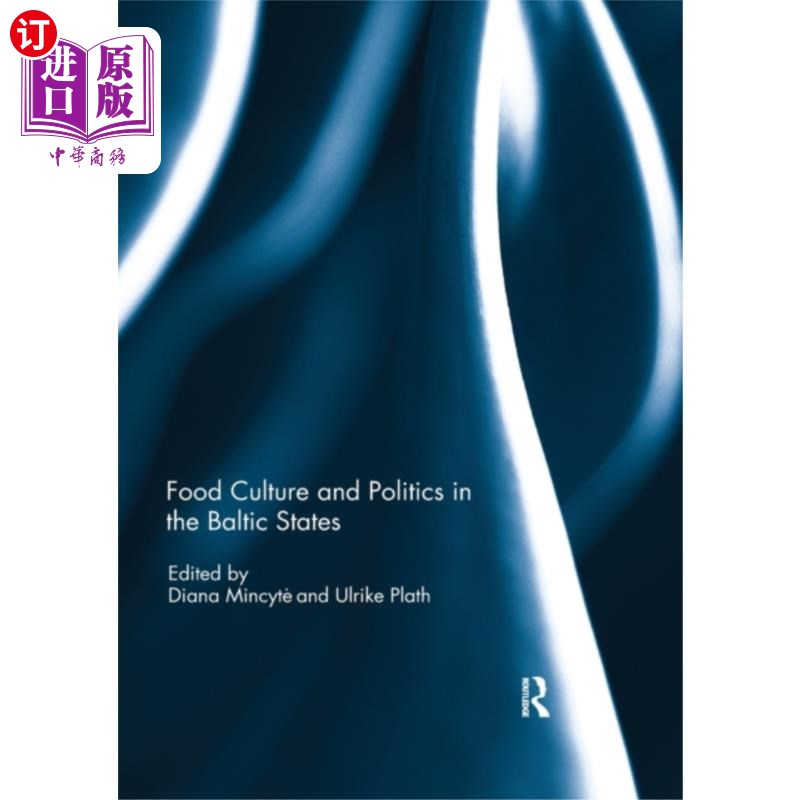 海外直订Food Culture and Politics in the Baltic States 波罗的海国家的饮食文化和政治