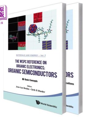 海外直订Wspc Reference on Organic Electronics, The: Organic Semiconductors (in 2 Volumes Wspc有机电子学参考：有机半