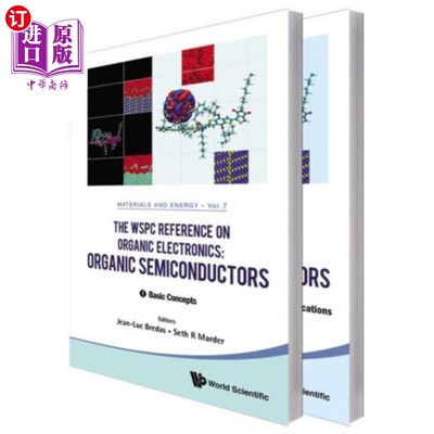 海外直订Wspc Reference on Organic Electronics, The: Organic Semiconductors (in 2 Volumes Wspc有机电子学参考：有机半