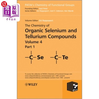 海外直订Chemistry of Organic Selenium and Tellurium Comp... 有机硒和碲化合物化学，第4卷，第1部分和第2部分