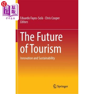 海外直订The Future of Tourism: Innovation and Sustainability 旅游业的未来:创新和可持续发展