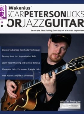 海外直订Ulf Wakenius' Oscar Peterson Licks for Jazz Guitar: Learn the Jazz Concepts of a Ulf Wakeni