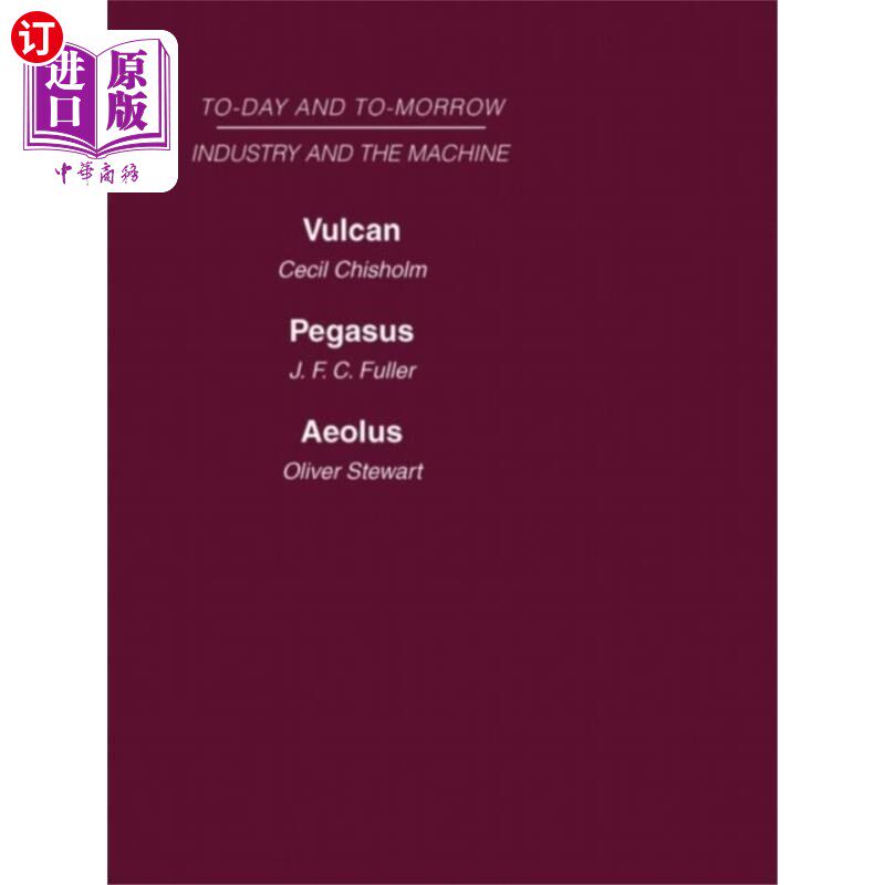 海外直订Today and Tomorrow Volume 13 Industry and the Ma... 《今天和明天》第13卷:工业和机器