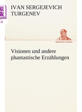 海外直订德语 Visionen Und Andere Phantastische Erzahlungen 包括很多壮观的故事