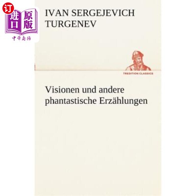 海外直订德语 Visionen Und Andere Phantastische Erzahlungen 包括很多壮观的故事