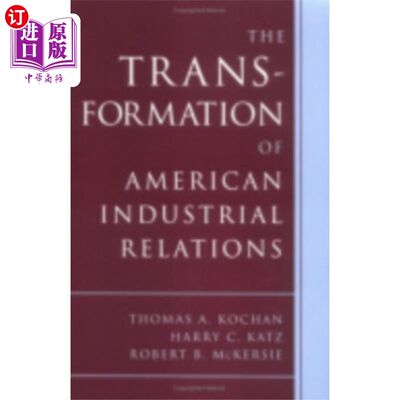 海外直订Transformation of American Industrial Relations 美国劳资关系的转变