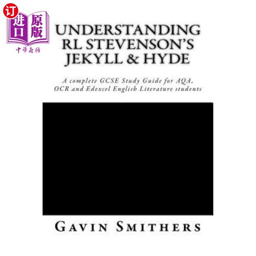 海外直订Understanding RL Stevenson's Jekyll & Hyde: A complete GCSE Study Guide for AQA, 了解RL Steve