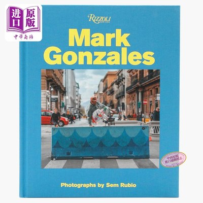 现货 Mark Gonzales 进口艺术 马克·冈萨雷斯 美国传奇滑板滑手 潮流时尚艺术 Rizzoli【中商原版】