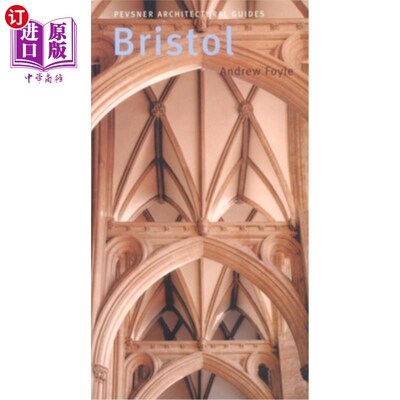 海外直订Bristol: Pevsner City Guide 布里斯托尔:佩夫斯纳城市指南
