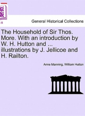 海外直订The Household of Sir Thos. More. with an Introduction by W. H. Hutton and ... Il 托斯爵士家族。更多。由w·h·