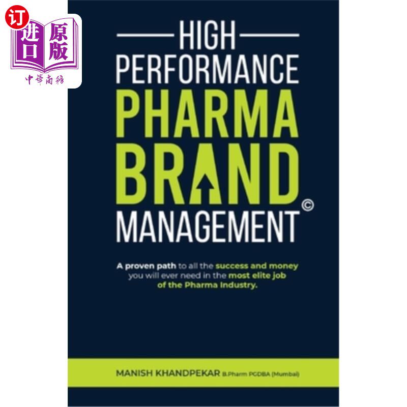 海外直订High Performance Pharma Brand Management - A Proven Path to All the Success and  高效的制药品牌管理-通往制