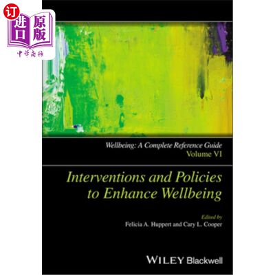 海外直订医药图书Wellbeing: A Complete Reference Guide, Interventions and Policies to Enhance Wel 《福祉:提高福祉的