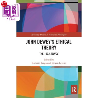 海外直订John Dewey’s Ethical Theory 杜威的伦理学理论