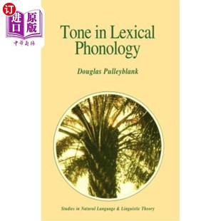 海外直订Tone in Lexical Phonology 词汇音系学中的声调