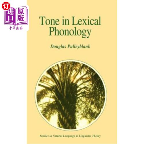 海外直订Tone in Lexical Phonology 词汇音系学中的声调