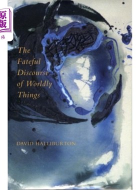 海外直订The Fateful Discourse of Wordly Things 世间事物的宿命话语