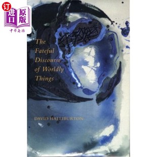 Discourse Wordly Things 宿命话语 海外直订The 世间事物 Fateful