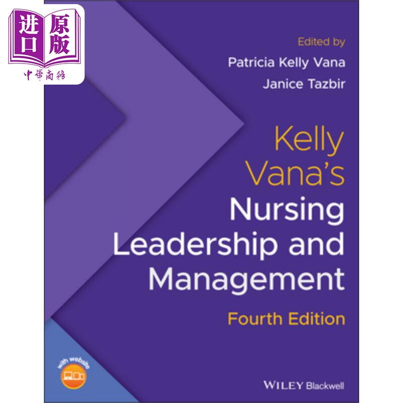 凯利的护理领导与管理 第4版 Kelly VanaS Nursing Leadership And Management Patricia Kelly Vana 英文原版 中商原版