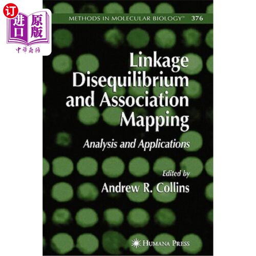 海外直订Linkage Disequilibrium and Association Mapping: Analysis and Applications 连锁不平衡与关联映射：分析与应用