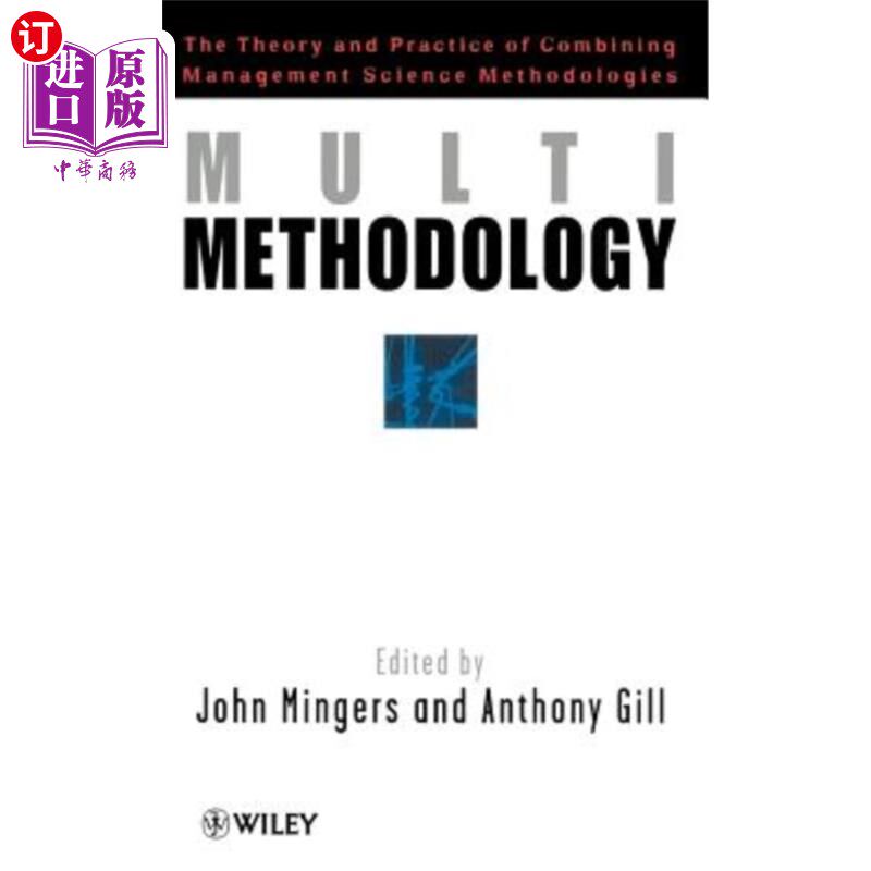 海外直订Multimethodology: Towards Theory and Practice and Mixing and Matching Methodolog 多元方法论——管理科学方法