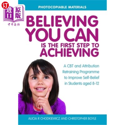 海外直订Believing You Can Is the First Step to Achieving: A CBT and Attribution Retraini 相信你可以是实现的第一步: