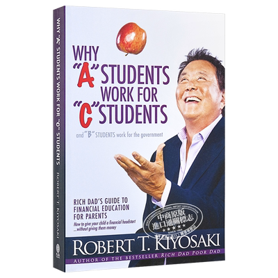 罗伯特清崎的书 为什么A等生为C等生工作 英文原版 Rich Dad's Why A Students Work for C Students 富爸爸穷爸爸作者